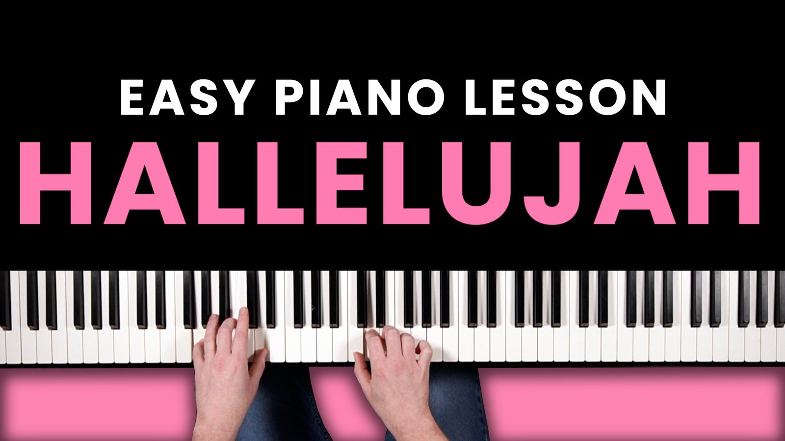 How to Play “Hallelujah” on Piano (Beginner Lesson)