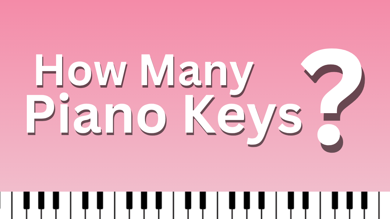 How Many Keys Are on a Piano Anyways? 